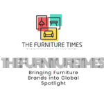 The Furniture Times — Bringing Furniture Brands into the Global Spotlight