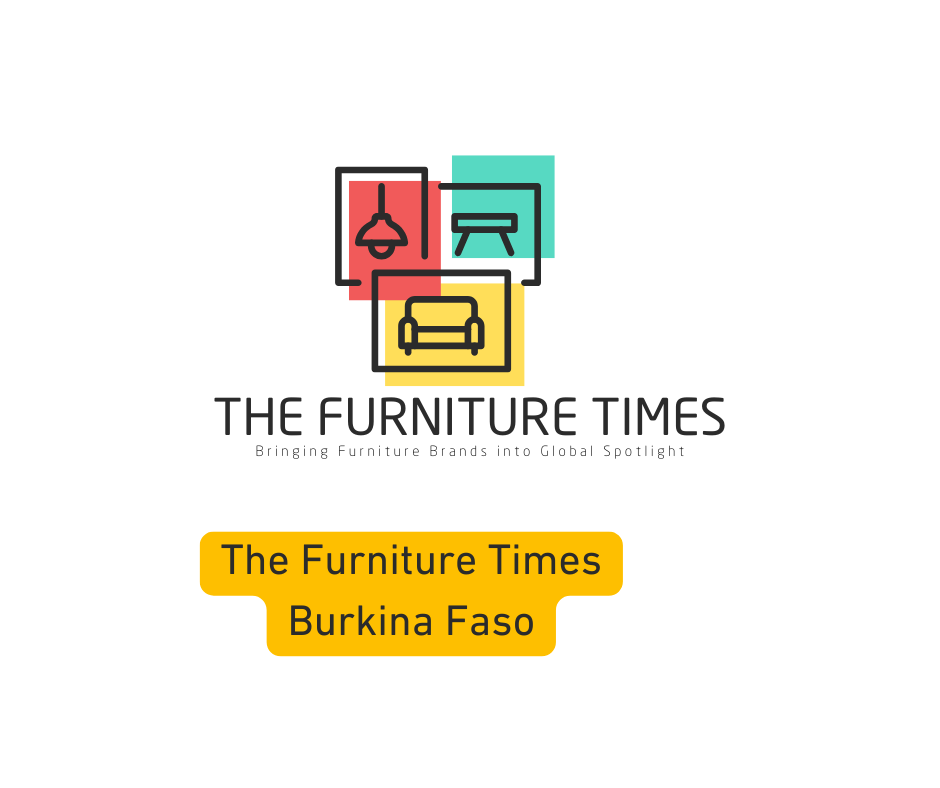 The Furniture Times Burkina Faso