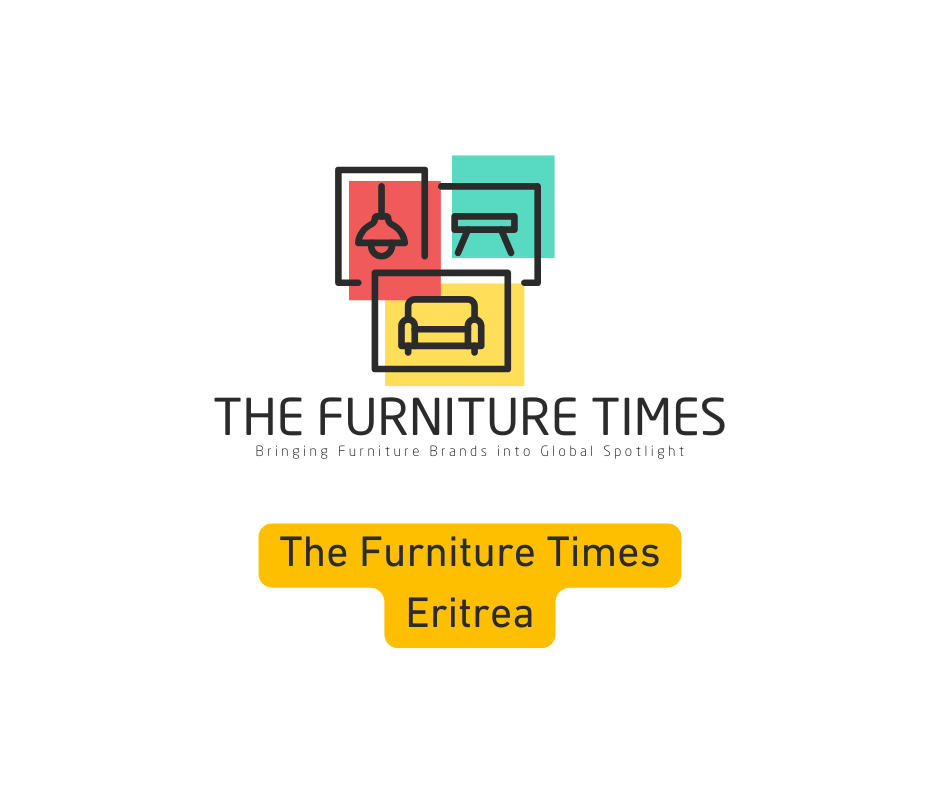 The Furniture Times Eritrea