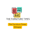 The Furniture Times Ethiopia