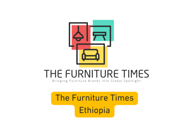 The Furniture Times Ethiopia