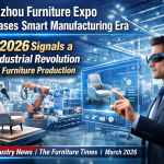 Guangzhou Furniture Expo Showcases Smart Manufacturing Era