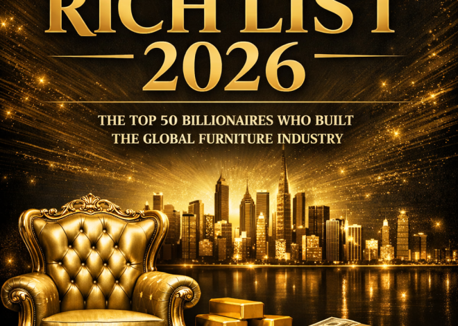 Top 20 Furniture Industry Billionaires (Featured)