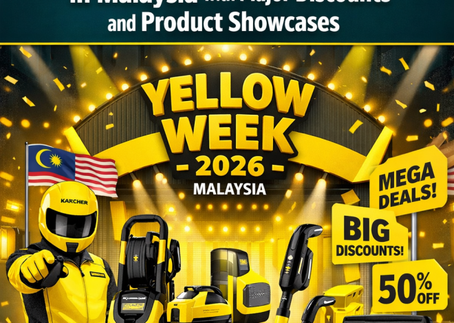 Kärcher Launches “Yellow Week 2026” in Malaysia with Major Discounts and Product Showcases