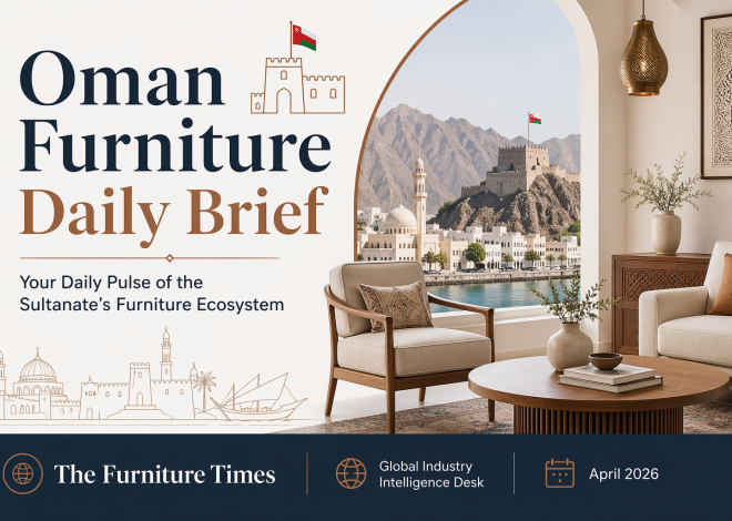 Oman Furniture Daily Brief