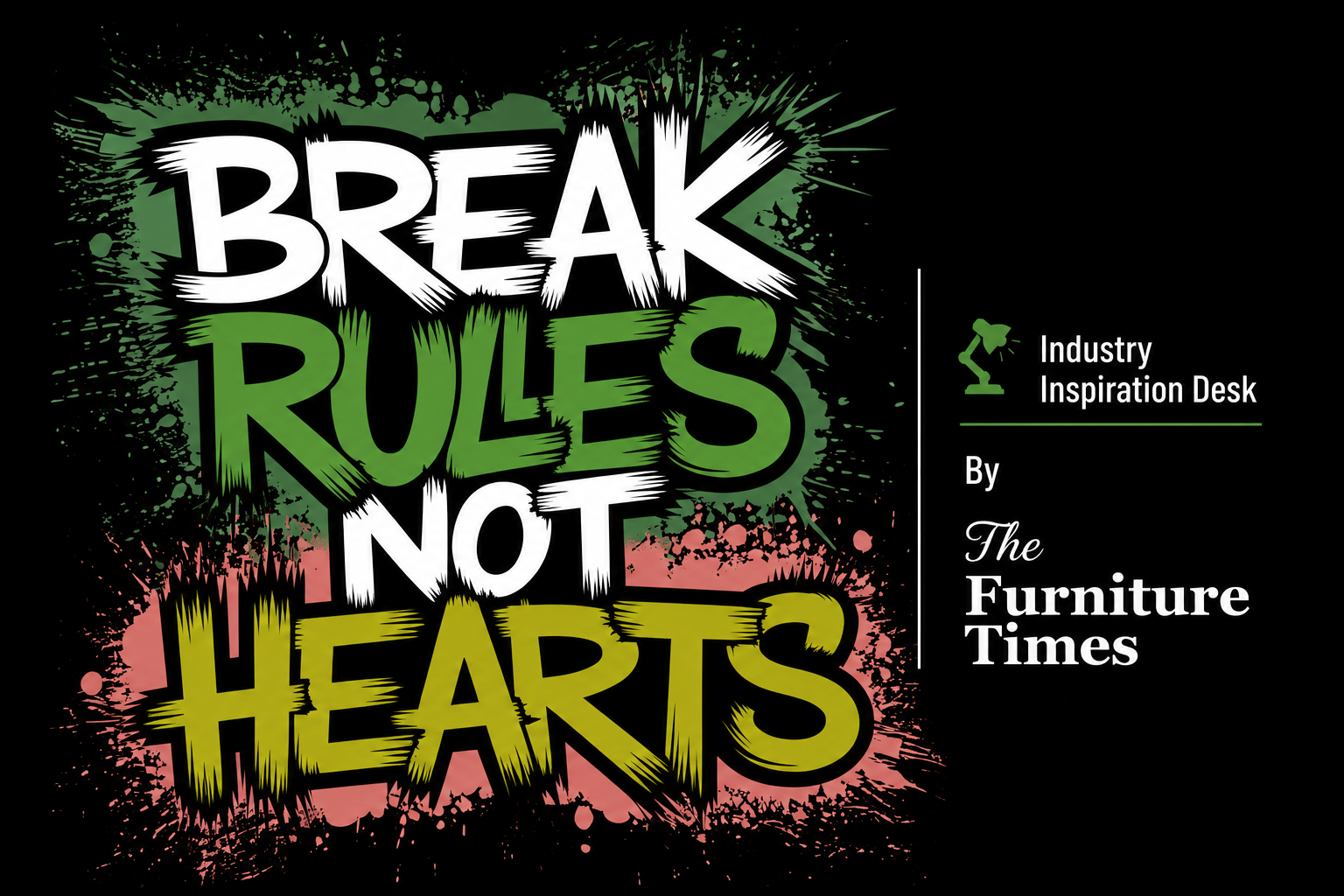 Break Rules, Not Hearts