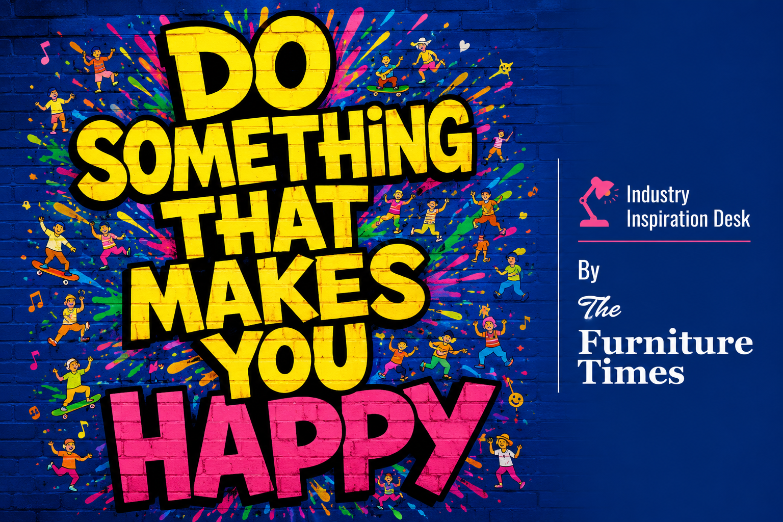 Do Something That Makes You Happy