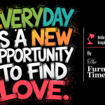 Everyday Is A New Opportunity To Find Love