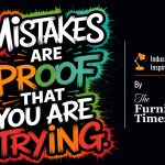 Mistakes Are Proof That You Are Trying