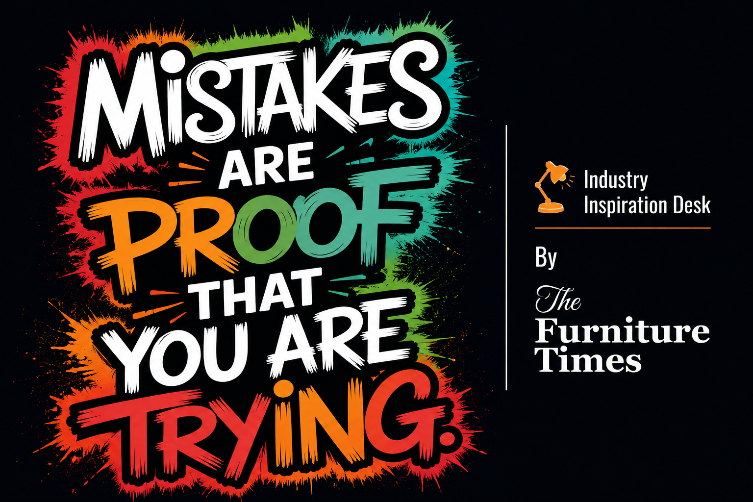 Mistakes Are Proof That You Are Trying