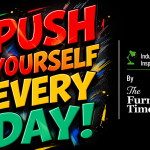 Push Yourself Everyday