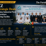 RAKEZ Signs Strategic Deals for UAE-China Industrial Park and New Furniture Manufacturing Facility