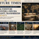 The Global Furniture Industry Enters a New Era of Uncertainty, Transformation & Opportunity