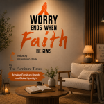 Worry Ends When Faith Begins