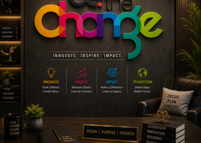 Be The Change