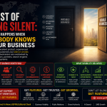 The Cost of Staying Silent What Happens When Nobody Knows Your Business