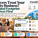 Can Buyers Trust Your Furniture Business? Your Digital Footprint May Answer First