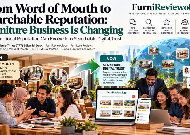 From Word of Mouth to Searchable Reputation: Furniture Business Is Changing